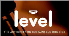 Level. The Authority on Sustainable Building. 