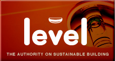 Level. The Authority on Sustainable Building. 